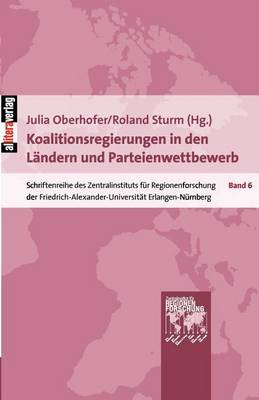 Koalitionsregierungen in den Landern und Parteienwettbewerb