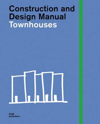 Construction & Design Manual: Townhouses