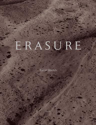 Erasure: Fazal Sheikh