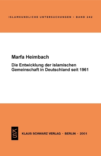 Die Entwicklung Der Islamischen Gemeinschaft in Deutschland Seit 1961