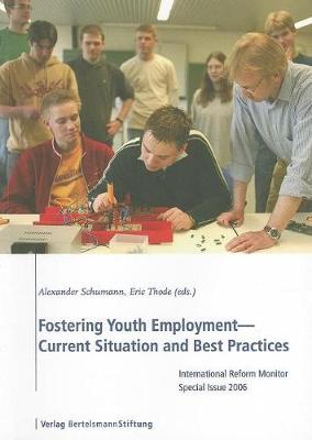Fostering Youth Employment--Current Situation and Best Practices