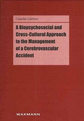 A Biopsychosocial and Cross-cultural Approach to the Management of a Cerebrovascular Accident