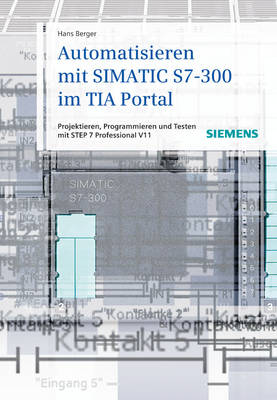 Automatisieren Mit SIMATIC S7-300 Im TIA-Portal