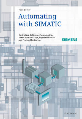 Automating with Simatic 5E - Controllers, Software, Programming, Data Communication
