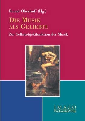 Die Musik als Geliebte