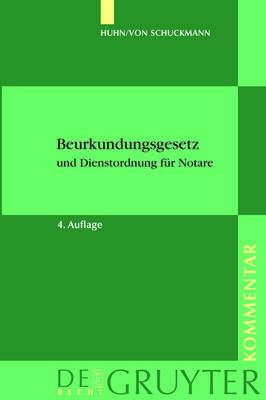 Beurkundungsgesetz und Dienstordnung fur Notare