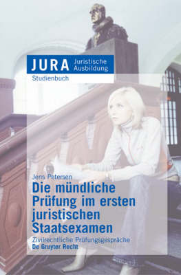 Die Mundliche Prufung im Ersten Juristischen Staatsexamen