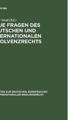 Neue Fragen des deutschen und internationalen Insolvenzrechts