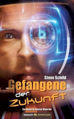 Gefangene der Zukunft