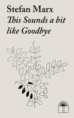 This Sounds a Bit Like Goodbye