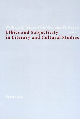 Ethics and Subjectivity in Literary and Cultural Studies