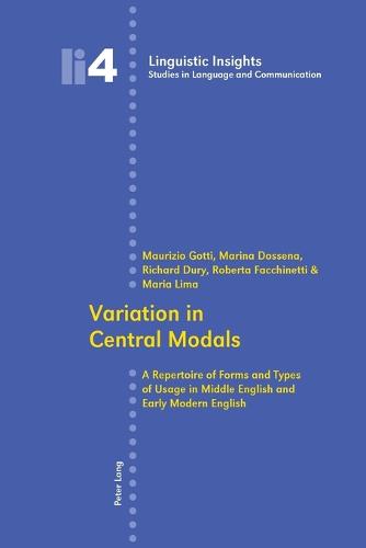 Variation in Central Modals
