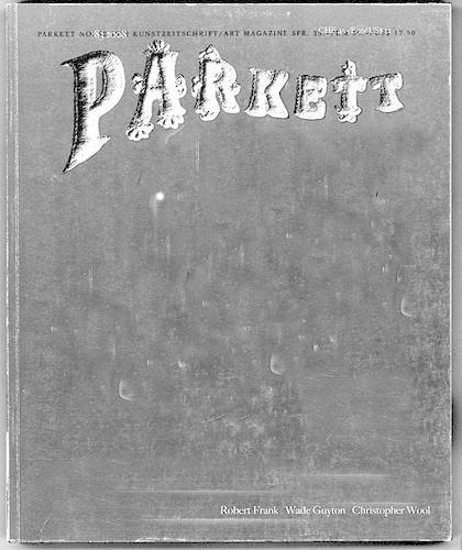 Parkett No. 83 Robert Frank, Wade Guyton, Christopher Wool