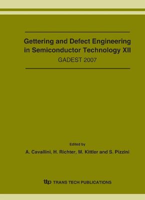 Gettering and Defect Engineering in Semiconductor Technology XII