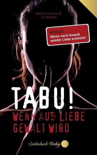 Tabu! Wenn aus Liebe Gewalt wird