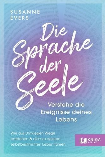 Die Sprache der Seele