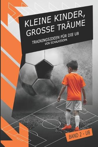 Kleine Kinder, große Träume (Band 2)
