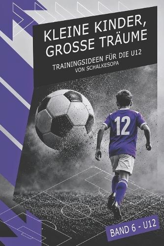 KLEINE KINDER, GROSSE TRÄUME (Band 6)