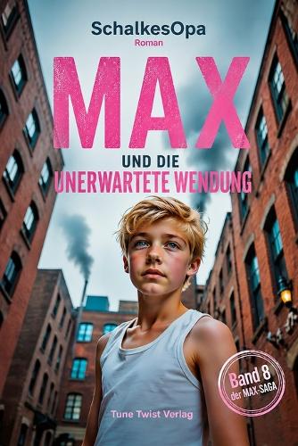 Max und die unerwartete Wendung