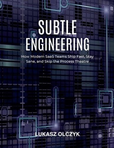 Subtle Engineering