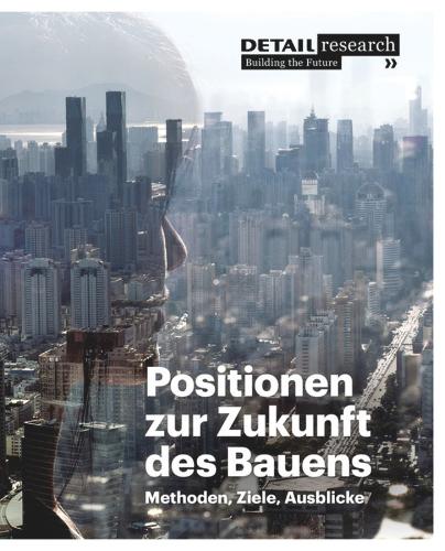 Positionen Zur Zukunft Des Bauens