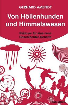 Von Hollenhunden Und Himmelswesen
