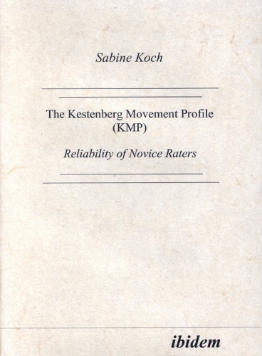The Kestenberg Movement Profile (KMP)