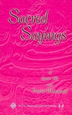 Sacred Sayings of Imam Ali and Prophet Mohammad