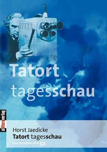 Tatort Tagesschau