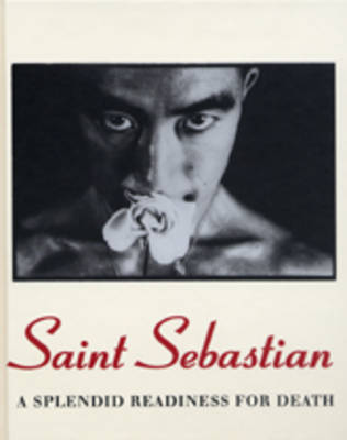 Saint Sebastian: A Splendid Readiness for Death