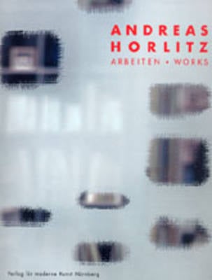 Andreas Horlitz Arbeiten / Works