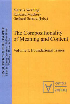 Compositionality of Meaning and Content: Foundational Issues v. 1