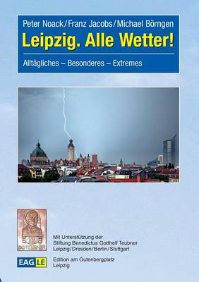 Leipzig. Alle Wetter!