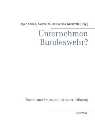 Unternehmen Bundeswehr?