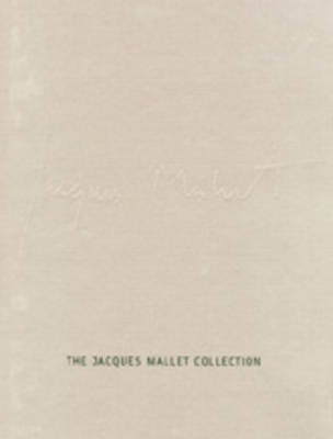 The Jacques Mallet Collection