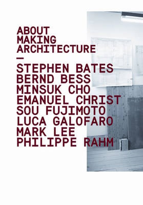 About Making Architecture