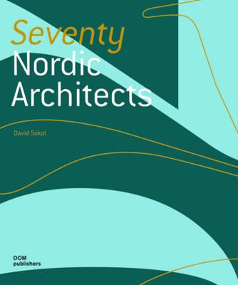 Seventy Nordic Architects