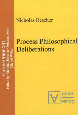 Process Philosophical Deliberations