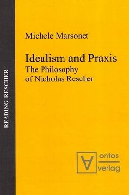 Idealism and Praxis