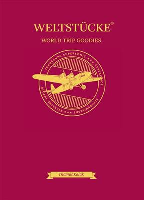 Weltstucke - World Trip Goodies