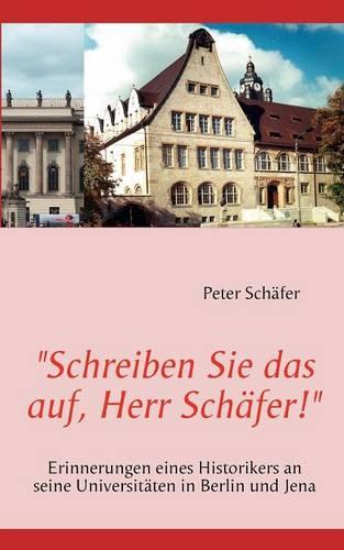 "Schreiben Sie Das Auf, Herr Sch Fer!"