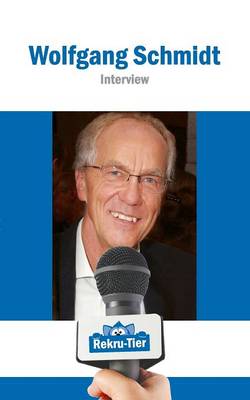 REKRU-TIER Interview mit Wolfgang Schmidt