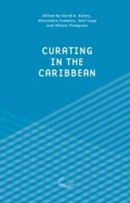Curating in the Carribean
