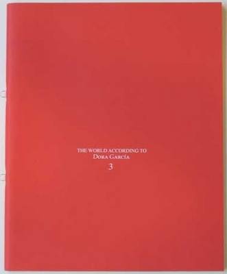The World According to Dora Garcia