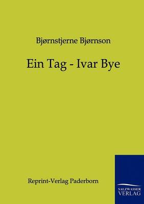 Ein Tag - Ivar Bye