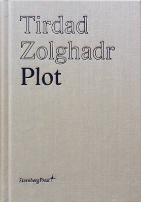 Tirdad Zolghadr - Plot