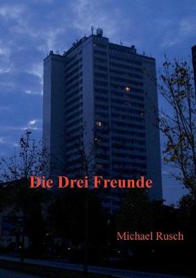 Die drei Freunde