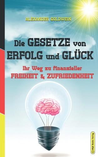 Die Gesetze von Erfolg und Glück