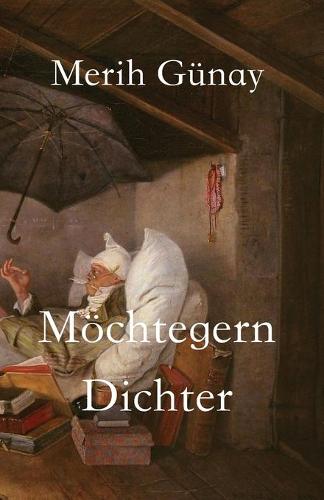 Möchtegern-Dichter