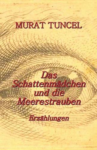 Das Schattenmädchen und die Meerestrauben